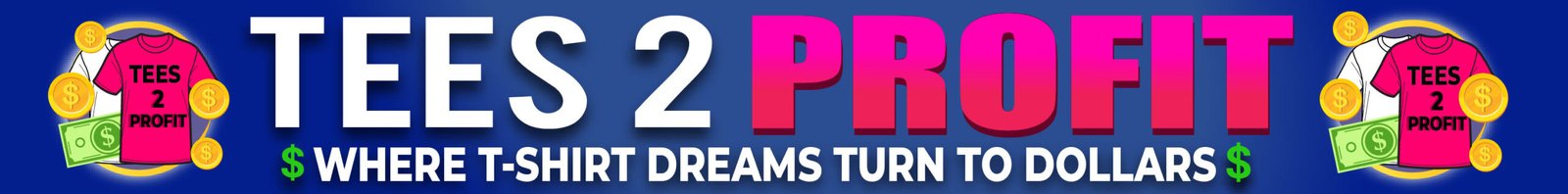 Tees2Profit