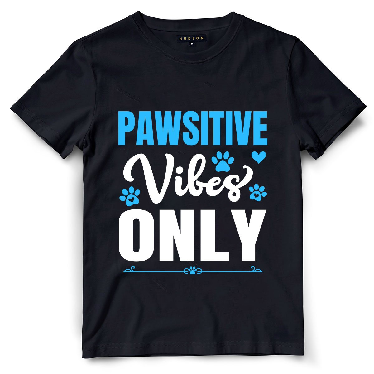Pawsitive Vibes Only
