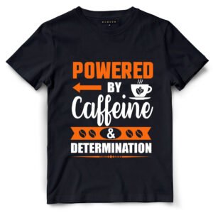 Powered by Caffeine and Determination