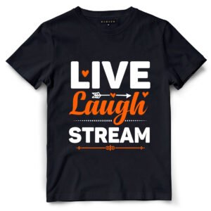 Live, Laugh, Stream